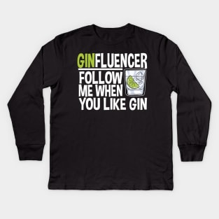 Ginfluencer Gift for Tonic And Gin Fans Alcohol Party College Kids Long Sleeve T-Shirt